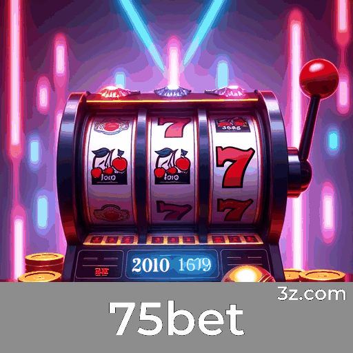 75bet: Seu Cassino Online e Apostas Confiáveis