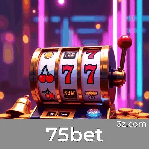 75bet: Seu Cassino Online e Apostas Confiáveis